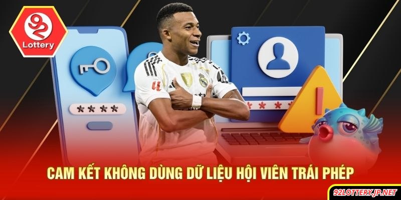 Cam kết không dùng dữ liệu hội viên trái phép