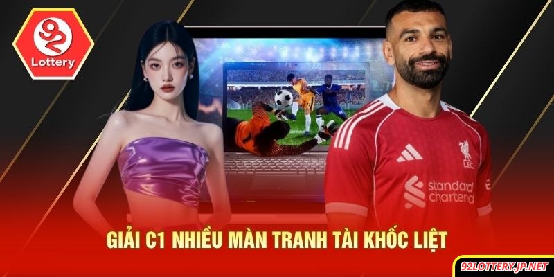Giải C1 nhiều màn tranh tài khốc liệt 