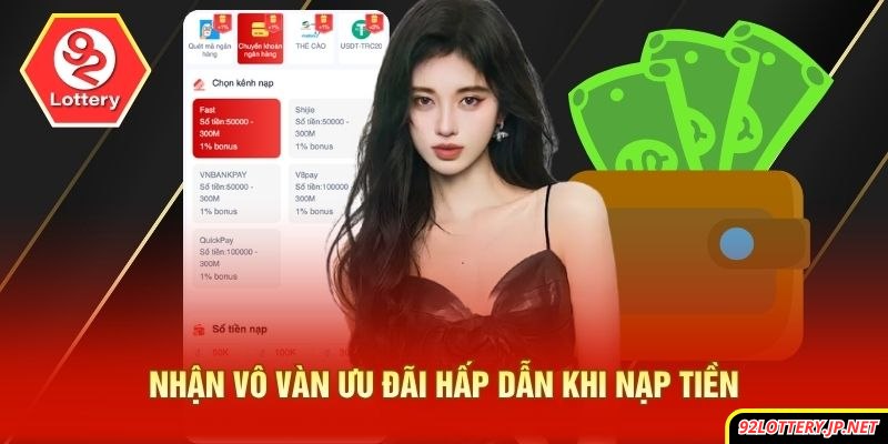 Nhận vô vàn ưu đãi hấp dẫn khi nạp tiền