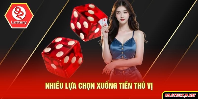 Nhiều lựa chọn xuống tiền thú vị