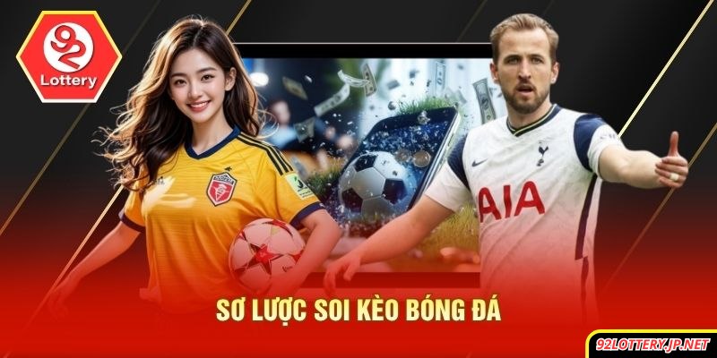 Sơ lược soi kèo bóng đá