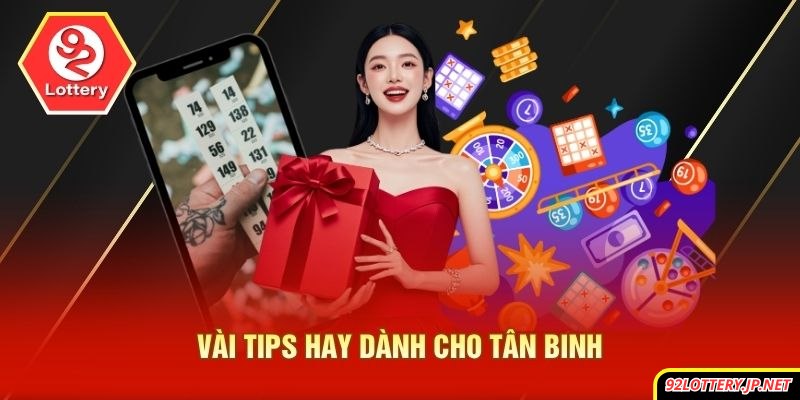 Vài tips hay dành cho tân binh
