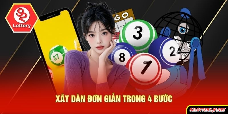 Xây dàn đơn giản trong 4 bước